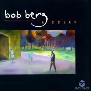 Bob Berg - Riddles (1994) {Stretch Records}