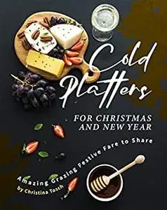 Cold Platters for Christmas and New Year