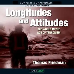 Longitudes and Attitudes: The World in the Age of Terrorism [Audibook]