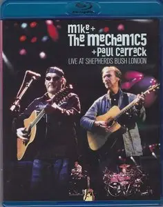 Mike & The Mechanics + Paul Carrack - Live At Shepherds Bush London (2005) [BDR]