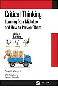 Critical Thinking: Learning from Mistakes and How to Prevent Them