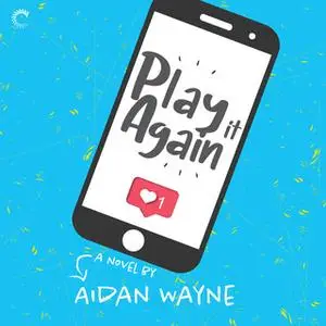 «Play It Again» by Aidan Wayne