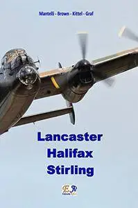 Lancaster - Halifax - Stirling