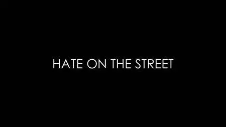BBC Panorama - Hate on the Street (2017)