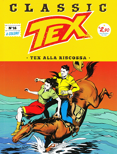 Tex Classic - Volume 16 - Tex Alla Riscossa