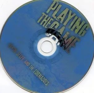 Kevin Selfe and The Tornadoes - Playing The Game (2009)