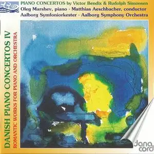 Oleg Marshev, Matthias Aeschbacher - Danish Piano Concertos, Vol. 4: Victor Bendix, Rudolph Simonsen (2006)