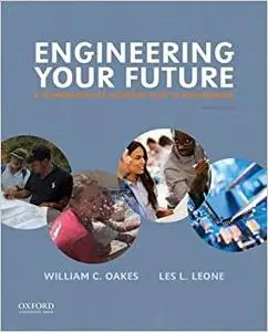 Engineering Your Future: A Comprehensive Introduction to Engineering (Repost)