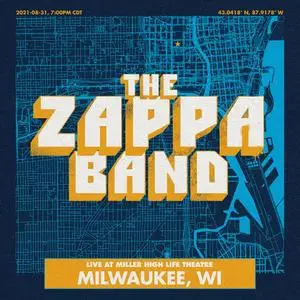 The Zappa Band - Milwaukee (2021) [Official Digital Download 24/48]