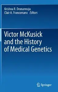 Victor McKusick and the History of Medical Genetics