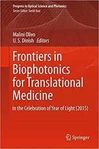 Frontiers in Biophotonics for Translational Medicine (Repost)