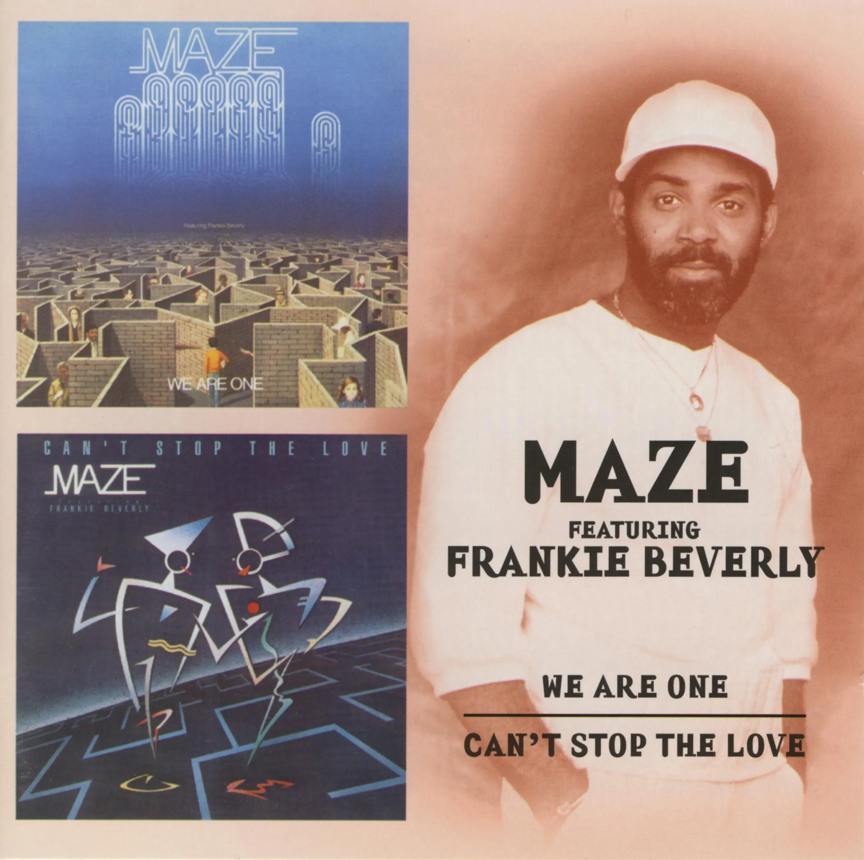 Maze Featuring Frankie Beverly - We Are One `83 / Can't Stop the Love ...