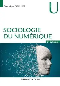 Dominique Boullier, "Sociologie du numérique"