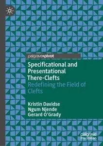 Specificational and Presentational There-Clefts: Redefining the Field of Clefts