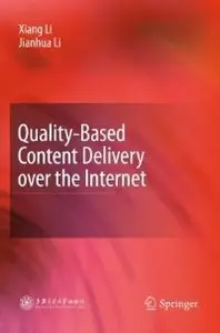 Quality-Based Content Delivery over the Internet (repost)