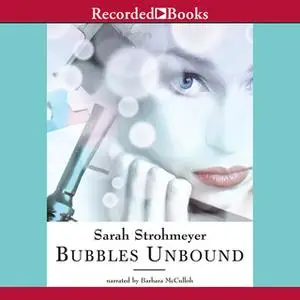 «Bubbles Unbound» by Sarah Strohmeyer