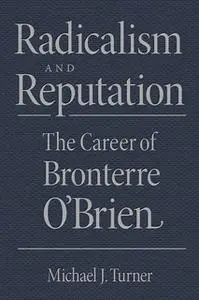 «Radicalism and Reputation» by Michael J. Turner