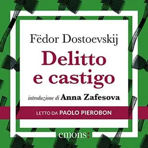 «Delitto e castigo» by Fëdor Dostoevskij
