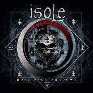 Isole - Born from Shadows (2011) 