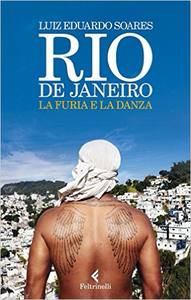 Rio de Janeiro - La furia e la danza - Luiz Eduardo Soares