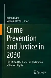 Crime Prevention and Justice in 2030: The UN and the Universal Declaration of Human Rights