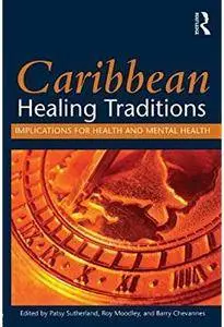 Caribbean Healing Traditions: Implications for Health and Mental Health [Repost]