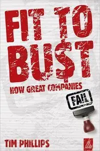 Fit to Bust: How Great Companies Fail (repost)