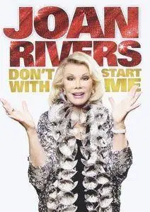 Joan Rivers: Don't Start with Me (2012)