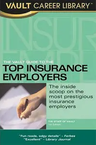 Vault Guide to the Top Insurance Employers (Repost)