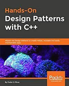 Hands-On Design Patterns with C++