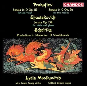 Lydia Mordkovitch, Emma Young, Clifford Benson - Sergey Prokofiev, Dmitri Shostakovich, Alfred Schnittke: Violin Sonatas (1991)