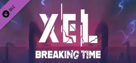 XEL Breaking Time (2023)