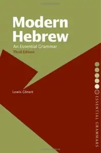 Modern Hebrew: An Essential Grammar (3rd edition) [Repost]