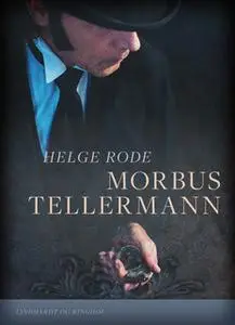 «Morbus Tellermann» by Helge Rode