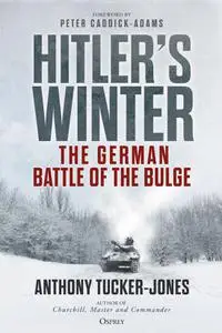 Hitler's Winter: The German Battle of the Bulge