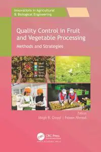 Quality Control in Fruit and Vegetable Processing: Methods and Strategies