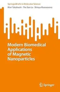 Modern Biomedical Applications of Magnetic Nanoparticles
