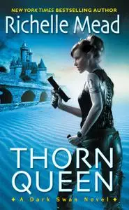 «THORN QUEEN» by Richelle Mead