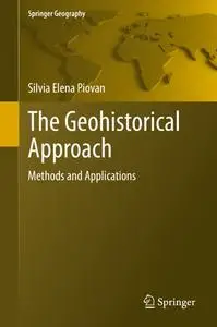 The Geohistorical Approach: Methods and Applications (Repost)