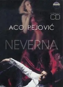 Aco Pejovic - Neverna