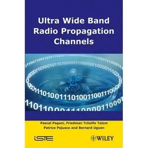 Ultra Wide Band Radio Propagation Channel