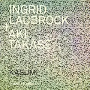 Ingrid Laubrock & Aki Takase - Kasumi (2019) [Official Digital Download 24/88]