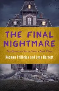 «The Final Nightmare» by Lynn Harnett, Rodman Philbrick