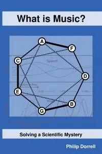 What is Music? Solving a Scientific Mystery