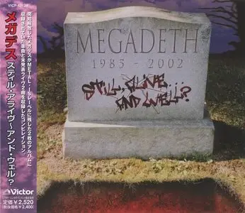 Megadeth - Still, Alive... And Well? (2002) (Japanese VICP-62129)