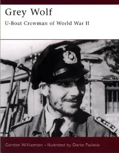 Grey Wolf: U-boat Crewman of World War II