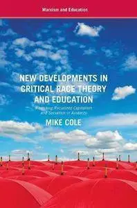 New Developments in Critical Race Theory and Education (repost)