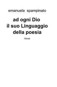 ad ogni Dio il suo Linguaggio della poesia