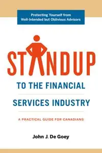 STANDUP to the Financial Services Industry: Protecting Yourself From Well-Intended But Oblivious Advisors
