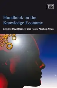 David Rooney, Greg Ed Hearn, Abraham Ninan - Handbook on the Knowledge Economy (Repost)